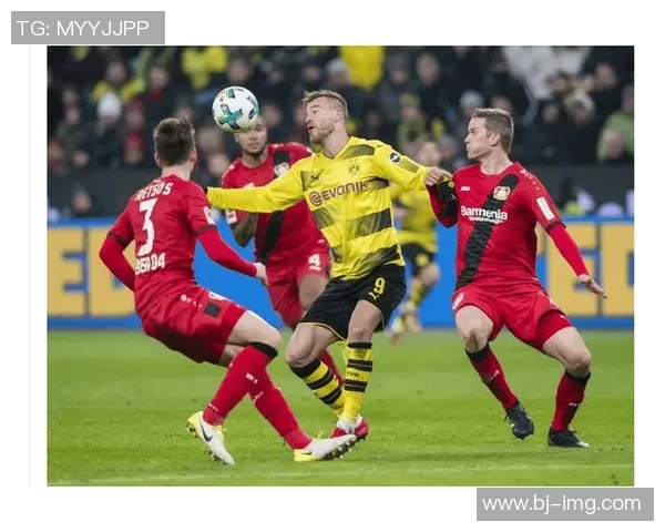 多特蒙德与勒沃库森激战成焦点 双方争夺德甲赛季重要三分